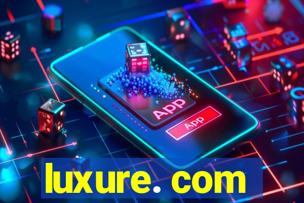 luxure. com